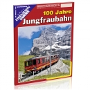 100 Jahre Jungfraubahn