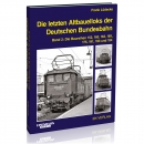 Die letzten Altbauelloks der Deutschen Bundesbahn (2)