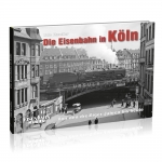 Die Eisenbahn in Köln 