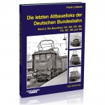 Die letzten Altbauelloks der Deutschen Bundesbahn (2) 