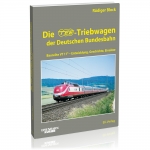 Die TEE-Triebwagen der Deutschen Bundesbahn 