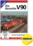DVD - Die Baureihe V 90 