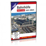 DVD - Bahnhöfe von oben 