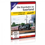 DVD - Die Eisenbahn im Saarland - damals 