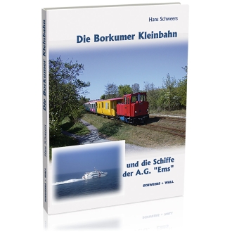 Die Borkumer Kleinbahn 