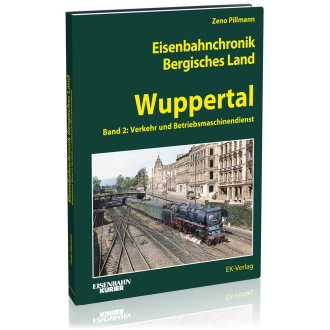 Eisenbahnchronik Bergisches Land - Wuppertal - Band 2 