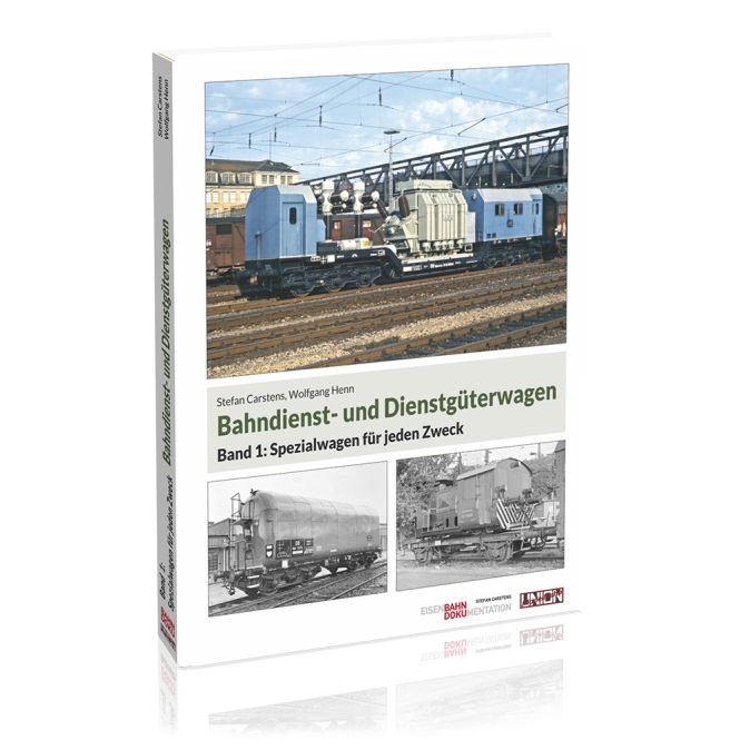 Bahndienst und Dienstgüterwagen Band 1 