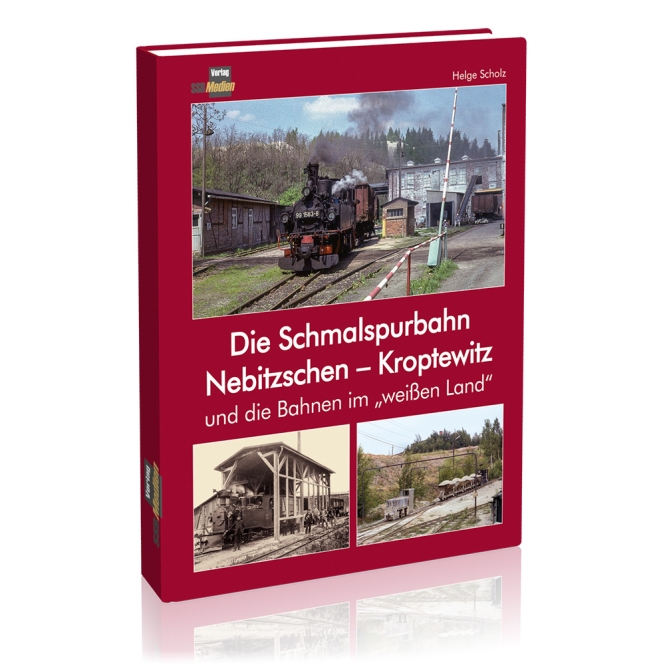 Streckenchronik: Die Schmalspurbahn Nebitzschen – Kroptewitz und die Bahnen im „weißen Land“ 